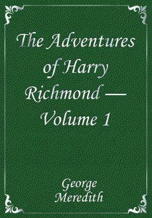 The Adventures of Harry Richmond — Volume 1