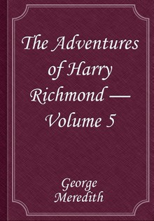 The Adventures of Harry Richmond — Volume 5