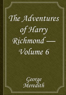 The Adventures of Harry Richmond — Volume 6