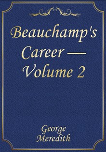 Beauchamp's Career — Volume 2