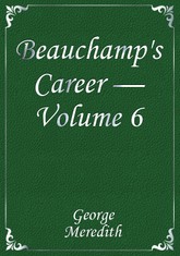 Beauchamp's Career — Volume 6 표지 이미지