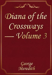 Diana of the Crossways — Volume 3