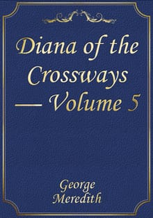 Diana of the Crossways — Volume 5