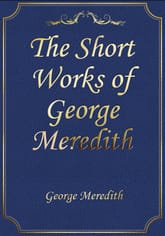 The Short Works of George Meredith 표지 이미지