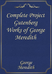 Complete Project Gutenberg Works of George Meredith