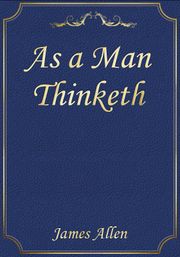 As a Man Thinketh