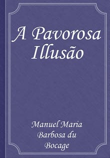 A Pavorosa Illusão