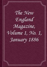The New England Magazine, Volume 1, No. 1, January 1886 표지 이미지