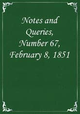 Notes and Queries, Number 67, February 8, 1851 표지 이미지