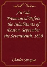 An Ode Pronounced Before the Inhabitants of Boston, September the Seventeenth, 1830 표지 이미지