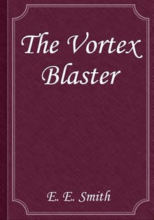 The Vortex Blaster