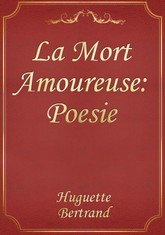 La Mort Amoureuse: Poesie 표지 이미지