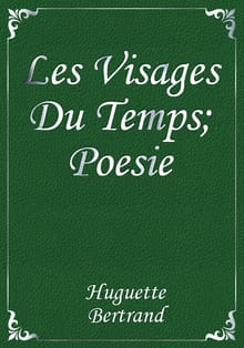 Les Visages Du Temps; Poesie