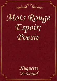 Mots Rouge Espoir; Poesie