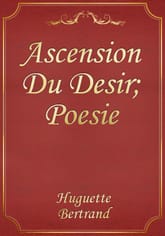 Ascension Du Desir; Poesie 표지 이미지