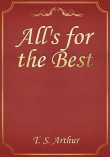 All's for the Best
