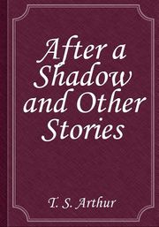 After a Shadow and Other Stories
