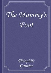 The Mummy's Foot