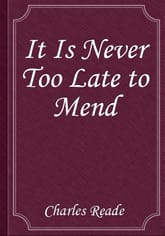It Is Never Too Late to Mend 표지 이미지