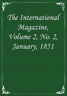 The International Magazine, Volume 2, No. 2, January, 1851