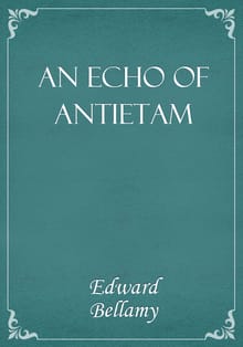 An Echo Of Antietam
