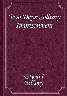 Two Days' Solitary Imprisonment