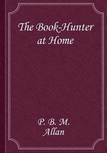 The Book-Hunter at Home