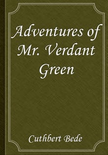 Adventures of Mr. Verdant Green