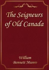 The Seigneurs of Old Canada 표지 이미지