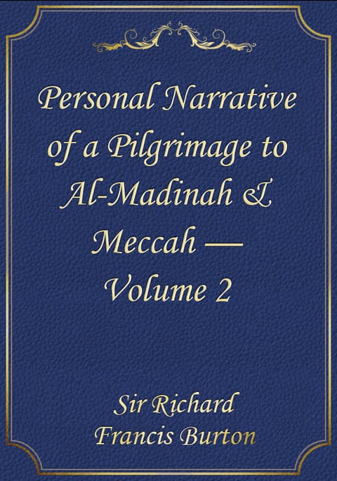 Personal Narrative of a Pilgrimage to Al-Madinah & Meccah — Volume 2 표지 이미지