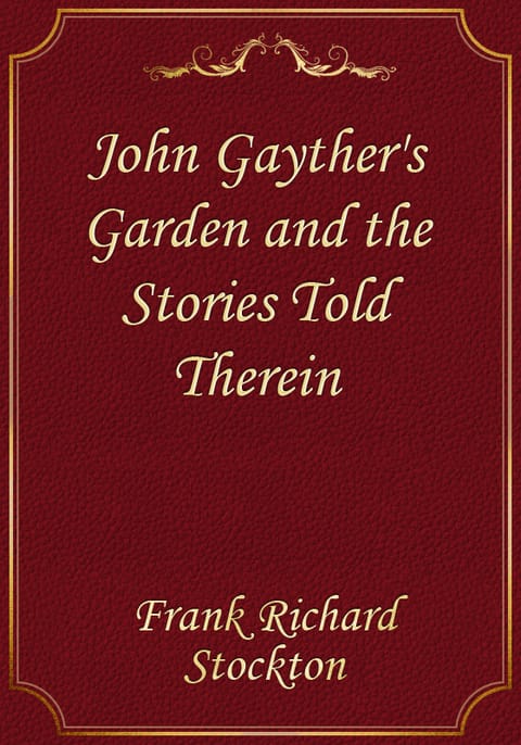 John Gayther's Garden and the Stories Told Therein 표지 이미지