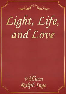 Light, Life, and Love