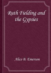 Ruth Fielding and the Gypsies 표지 이미지
