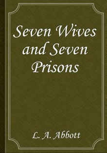 Seven Wives and Seven Prisons