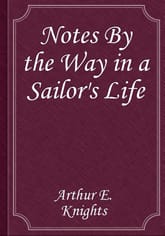 Notes By the Way in a Sailor's Life 표지 이미지