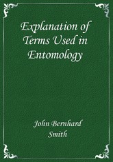 Explanation of Terms Used in Entomology 표지 이미지