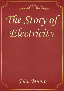 The Story of Electricity