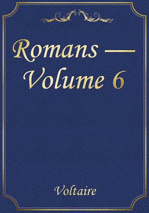 Romans — Volume 6 : Histoire Des Voyages De Scarmentado 표지 이미지