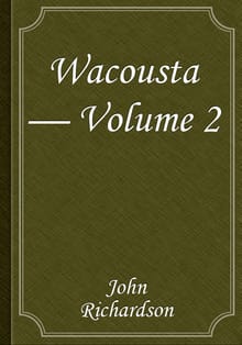 Wacousta — Volume 2
