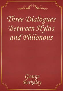 Three Dialogues Between Hylas and Philonous