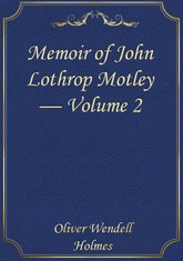 Memoir of John Lothrop Motley — Volume 2 표지 이미지