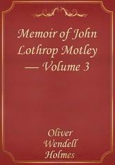Memoir of John Lothrop Motley — Volume 3 표지 이미지