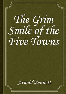 The Grim Smile of the Five Towns