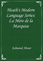 Heath's Modern Language Series: La Mère de la Marquise 표지 이미지