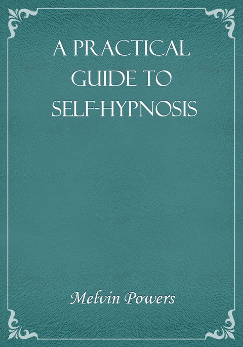 A Practical Guide to Self-Hypnosis 표지 이미지