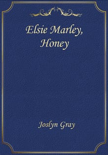 Elsie Marley, Honey