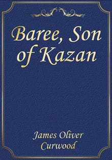 Baree, Son of Kazan