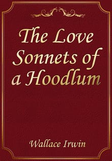 The Love Sonnets of a Hoodlum