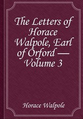 The Letters of Horace Walpole, Earl of Orford — Volume 3 표지 이미지