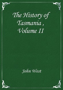 The History of Tasmania , Volume II